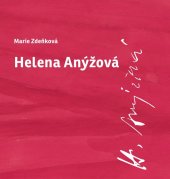 kniha Helena Anýžová, Institut umění - Divadelní ústav 2016