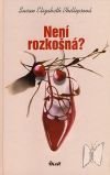 kniha Není rozkošná?, Ikar 2007