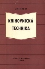 kniha Knihovnická technika - příručka pro malé knihovny ROH, Práce 1958