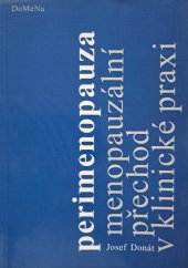 kniha Perimenopauza menopauzální přechod v klinické praxi, DoMeNa 2001