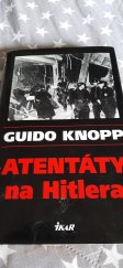 kniha Atentáty na Hitlera , Ikar 2007