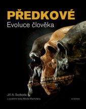 kniha Předkové Evoluce člověka, Academia 2014