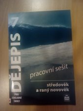 kniha Dějepis pro 7. ročník ZŠ Pracovní sešit, SPN 2015