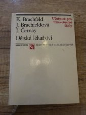 kniha Dětské lékařství učebnice pro stř. zdravot. školy, obor dětských sester, Avicenum 1972