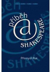 kniha Příběh & Shakespeare, Akademie múzických umění, Divadelní fakulta, katedra autorské tvorby a pedagogiky 2007