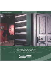 kniha Průvodce expozicí "České Švýcarsko - život, tajemství inspirace", České Švýcarsko 2008