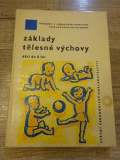 kniha Základy tělesné výchovy dětí do šesti let, SPN 1971