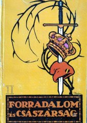 kniha Forradalom és Császárság - Bonaparte Revoluce a impérium- Bonaparte 2. díl, Singer 1941