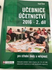 kniha Učebnice účetnictví 2016 2.díl Pro střední školy a veřejnost , Pavel Štohl 2016