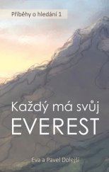 kniha Příběhy o hledání 1. - Každý má svůj Everest, Daniel Pospíšek 2022