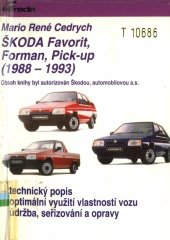 kniha Škoda Favorit, Forman, Pick-Up Technický popis, používání, údržba, opravy a seřizování, Grada 1993