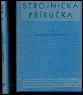 kniha Strojnická příručka Díl 5, - Pružnost a pevnost. - Určeno konstruktérům, technikům a inž. v praxi., SNTL 1957