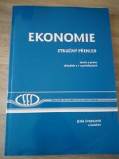 kniha Ekonomie stručný přehled : teorie a praxe aktuálně a v souvislostech, Centrum pro rozvoj ekonomického vzdělávání 1998