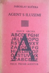 kniha Agent s iluzemi, Edice Archa 1981