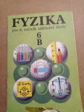 kniha Fyzika pro šestý ročník základní školy. Pracovní část B Pracovní část B, SPN 1991