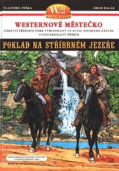 kniha Poklad na Stříbrném jezeře, Westernové městečko Boskovice 2003