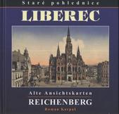 kniha Staré pohlednice - Liberec = Alte Ansichtskarten - Reichenberg, RK 2008