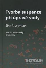 kniha Tvorba suspenze při úpravě vody teorie a praxe, Medim 2011