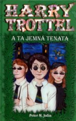 kniha Harry Trottel a ta jemná tenata, CZ Books 2005