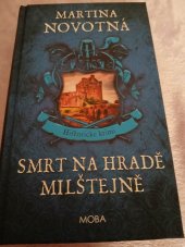 kniha Smrt na hradě Milštejně , MOBA 2024