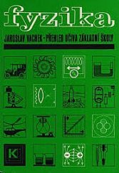 kniha Fyzika Přehled učiva základní školy, SPN 1978