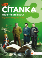 kniha Nová čítanka pro střední školy 3. pro 3. ročník středních škol a gymnázií, Taktik 2021