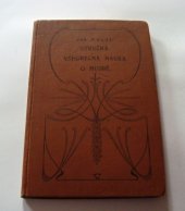 kniha Stručná všeobecná nauka o hudbě se zvláštním zřetelem k žákům učícím se hře na housle nebo zpěvu, Fr. A. Urbánek 1904