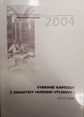 kniha Vybrané kapitoly z didaktiky hudební výchovy I, Univerzita Palackého v Olomouci 2004