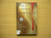 kniha Osud jménem Pertinax, Mony 2007