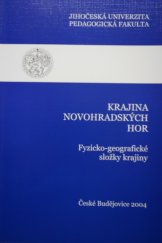 kniha Krajina Novohradských hor fyzicko-geografické složky krajiny, Jihočeská univerzita 2004