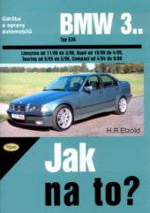 kniha Údržba a opravy automobilů BMW 3, typ E36 Limuzína/Kupé/Touring/Compact zážehové motory ..., vznětové motory ..., Kopp 2004