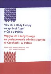 kniha Vliv EU a Rady Evropy na správní řízení v ČR a v Polsku = Wpłyv UE i Rady Evropy na postępowanie administracyjne w Czechach i w Polsce, Tribun EU 2010