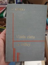 kniha Vláda zlata a války jediná cesta k hospodářské obrodě, stálé konjunktuře i k znemožnění všech válek, s.n. 1935