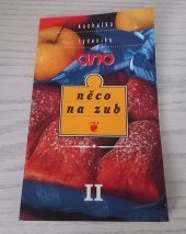 kniha Něco na zub Kuchařka týdeníku ANO II. , Moraviapress 1998