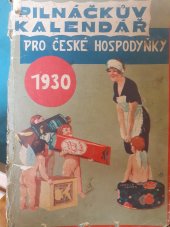 kniha Pilnáčkův kalendář pro naše hospodyňky Rok 1930, Pilnáček 1930