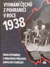 kniha Vyhnání Čechů z pohraničí v roce 1938, Toužimský & Moravec 2018
