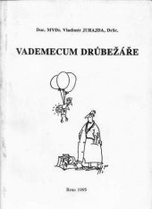 kniha Vademecum drůbežáře, Medicus veterinarius 1995