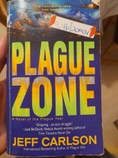 kniha Plague zone A Novel of the Plague Year, Ace Books 2009