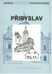 kniha Přibyslav, Kresby historické architektury 2012