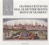kniha 33 olomouckých nej (priority, unikáty a kuriozity města Olomouce) = 33mal olmützer bestes : (Sehenswürdigkeiten, Unikate und Kuriositäten der Stadt Olmütz) = 33 bests of Olomouc : (priorities, rarities, and curios of the town Olomouc), Danal 1999