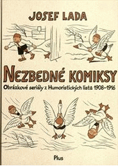 kniha Nezbedné komiksy obrázkové seriály z Humoristických listů 1908-1916, Plus 2012