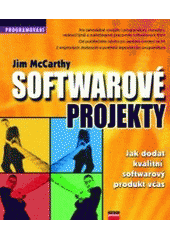 kniha Softwarové projekty jak dodat kvalitní softwarový produkt včas, CPress 1999