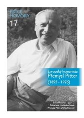 kniha Evropský humanista Přemysl Pitter (1895–1976) Edice hovory 17 , SUSA (Susa Zdeněk MUDr., CSc.) 2014