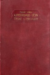 kniha Katechismus dějin české literatury, A. Píša 1910