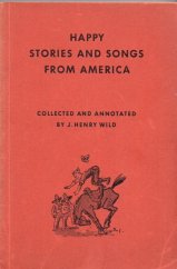 kniha Happy Stories and Songs from America, Verlag H.R.Sauerlander and Co., Aarrau 1945