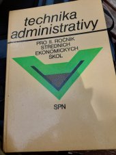 kniha Technika administrativy pro 2. ročník středních ekonomických škol, SPN 1977