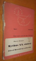 kniha Mythus XX. století Alfred Rosenberg a jeho dílo, Jos. R. Vilímek 1947