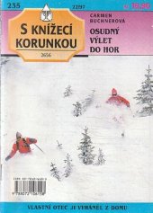 kniha Osudný výlet do hor, Ivo Železný 1997