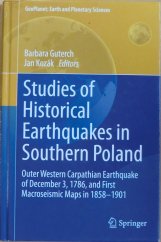 kniha Studies of Historical Earthquakes in Southern Poland Outer Western Carpathian Earthquake of December 3, 1786, and First Macroseismic Maps in 1858-1901, Springer 2015