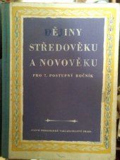 kniha Dějiny středověku a novověku pro 7. postupný ročník Učební text pro školy všeobecně vzdělávací, SPN 1955